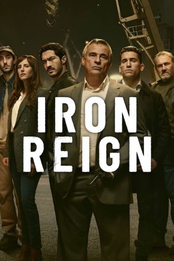 مسلسل Iron Reign 2024 الحلقة 8 الاخيرة مترجمة