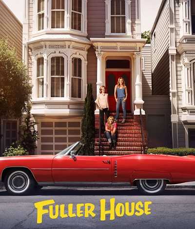 مسلسل Fuller House الموسم الرابع الحلقة 2 مترجمة