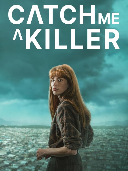 مسلسل Catch Me a Killer الموسم الاول الحلقة 7 مترجمة