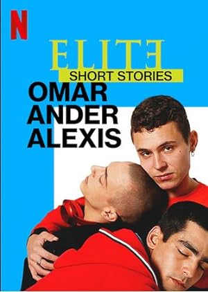 مسلسل Elite Short Stories: Omar Ander Alexis الموسم الاول الحلقة 1 مترجمة